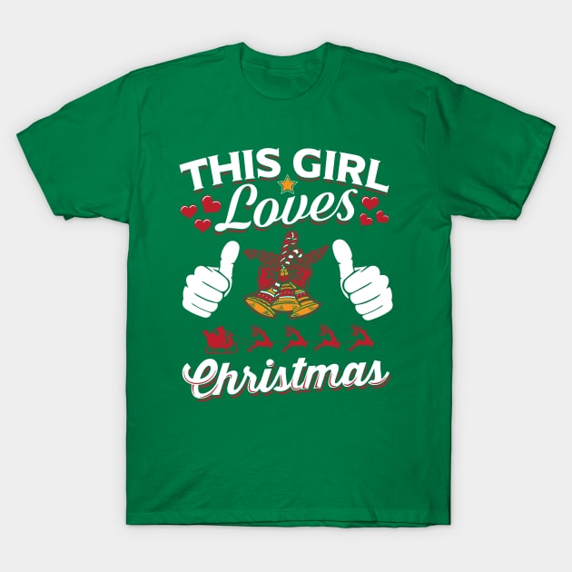 This Girt Loves Christmas T-Shirt by KissedbyNature